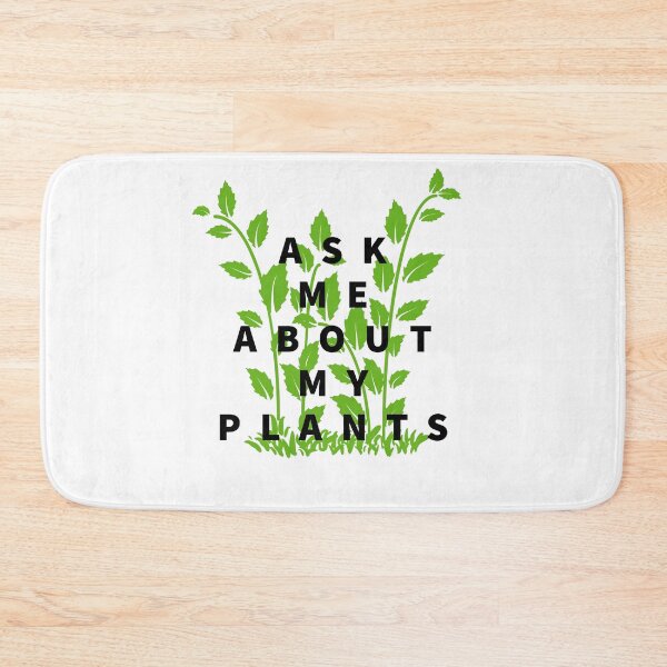 Item preview, ASK ME ABOUT MY PLANTS - PLANTS - PLANT LOVER - PLANT designed and sold by Tropical Blood.
