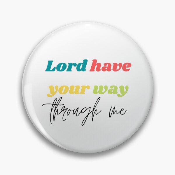Item preview, Lord have your way designed and sold by mjade11.