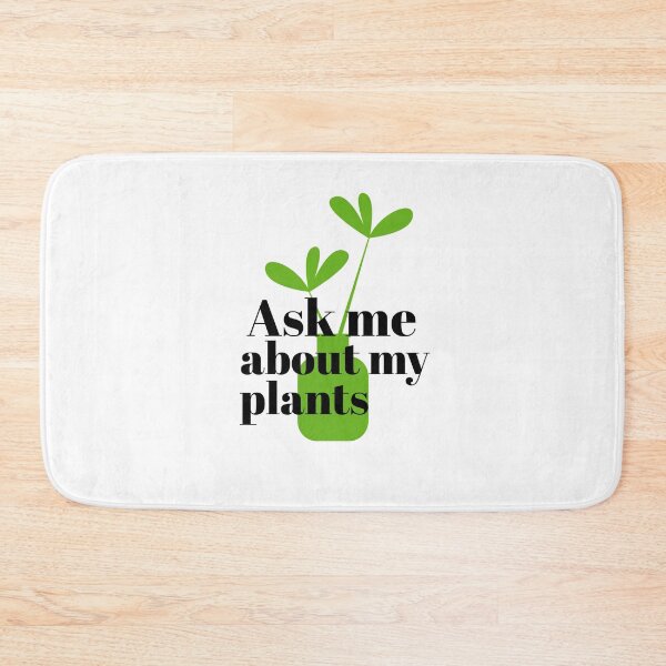 Item preview, AKS ME ABOUT MY PLANTS - PLANTS - LOVER - LOVE - PLANT designed and sold by Tropical Blood.