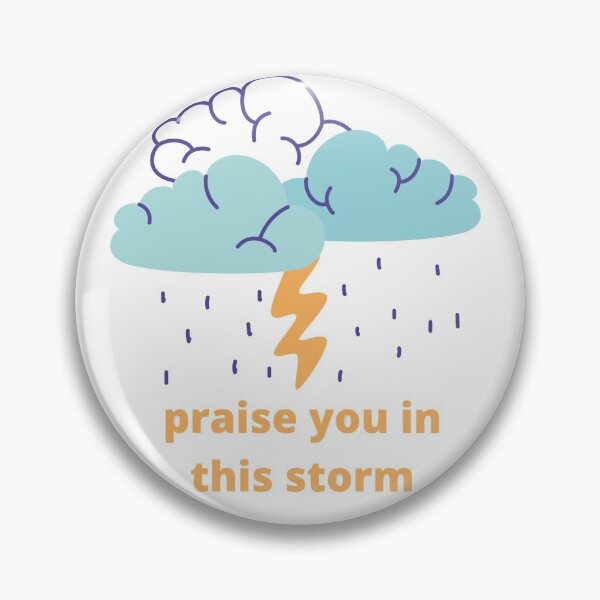 Item preview, praise you in this storm  designed and sold by mjade11.