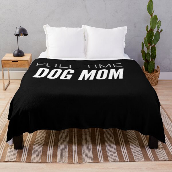 Item preview, Full Time Dog Mom designed and sold by MillanMarketing.