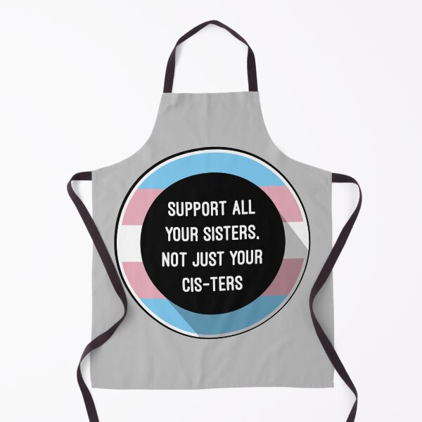 Item preview, Support All Your Sisters, Not Just Your Cis-ters designed and sold by Jess Ottaway.