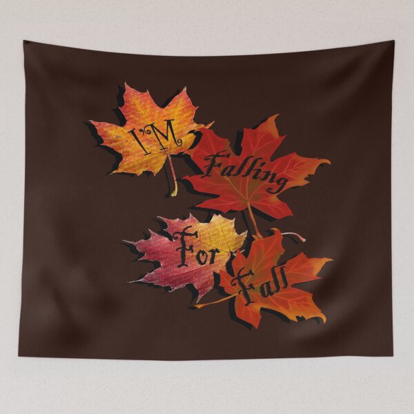 Item preview, Fall Quote: I'm Falling For Fall, Beautiful Autumn Colors in this design: Home Decor & Gifts designed and sold by tamdevo1.