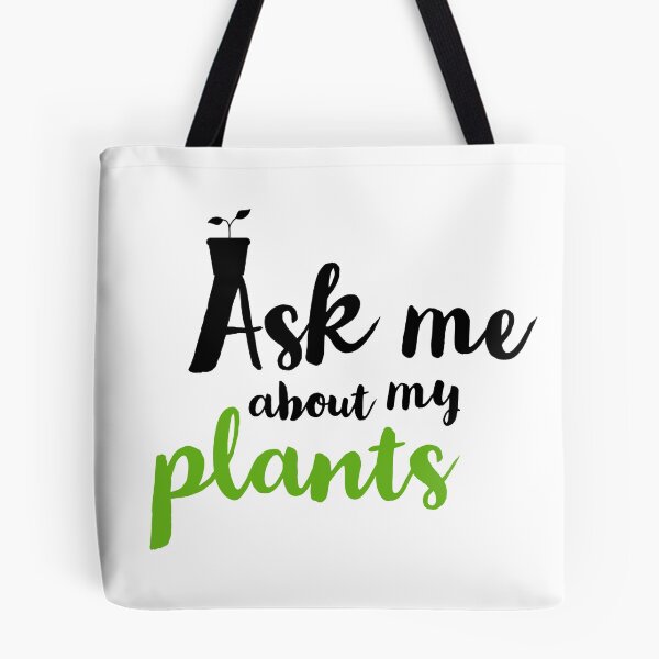 Item preview, PLANTS LOVER - ASKE ME ABOUT MY PLANTS - PLANT  designed and sold by Tropical Blood.