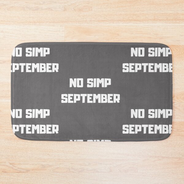 Item preview, No Simp September designed and sold by Imaginative Expressions⭐️ ⭐️ ⭐️ ⭐️ ⭐️.