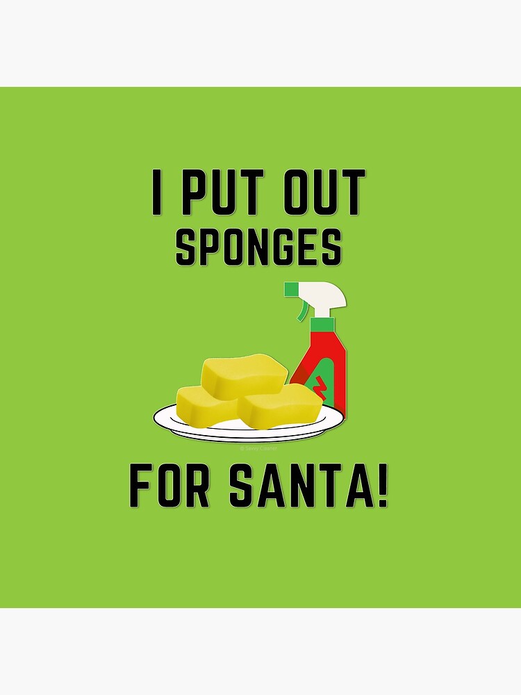 Sponges For Santa, Housekeeping Humor, Christmas Tradition by SavvyCleaner