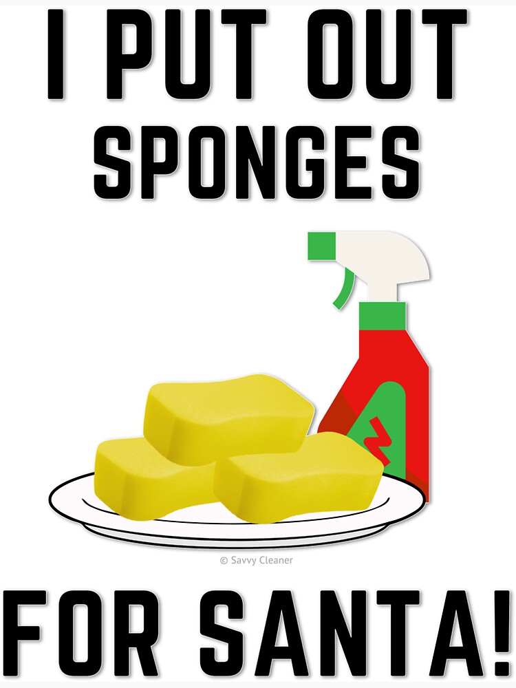 Sponges For Santa, Housekeeping Humor, Christmas Tradition by SavvyCleaner