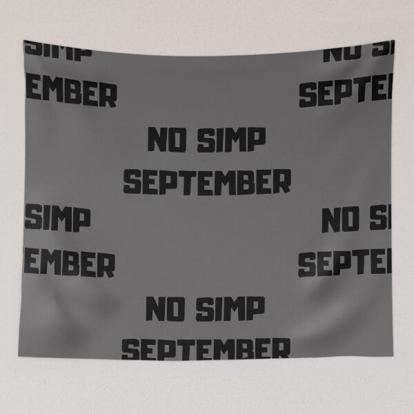 Item preview, No Simp September designed and sold by Imaginative Expressions⭐️ ⭐️ ⭐️ ⭐️ ⭐️.