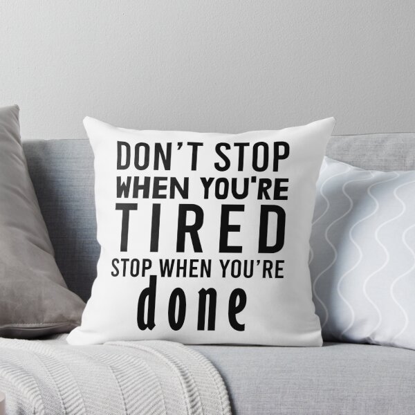 Item preview, Gym Fitness don't stop when your tired stop when done designed and sold by teeteeworld.