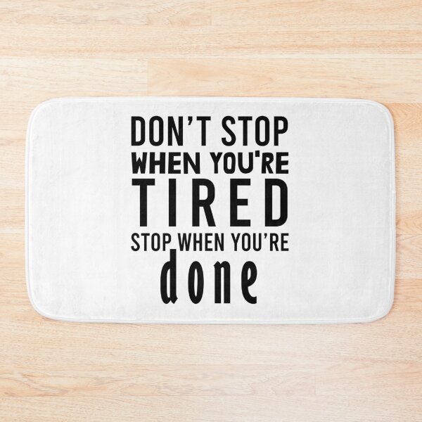 Item preview, Gym Fitness don't stop when your tired stop when done designed and sold by teeteeworld.