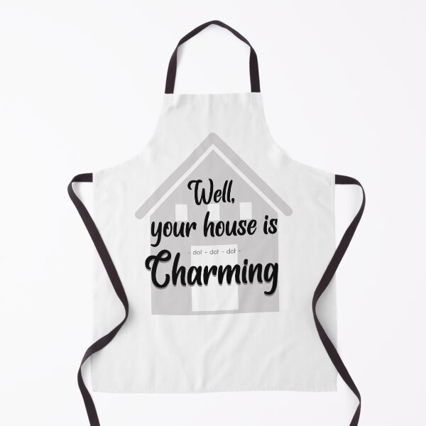 Item preview, Well Your House Is... Charming (CXG Inspired) designed and sold by Echo & Bloom.