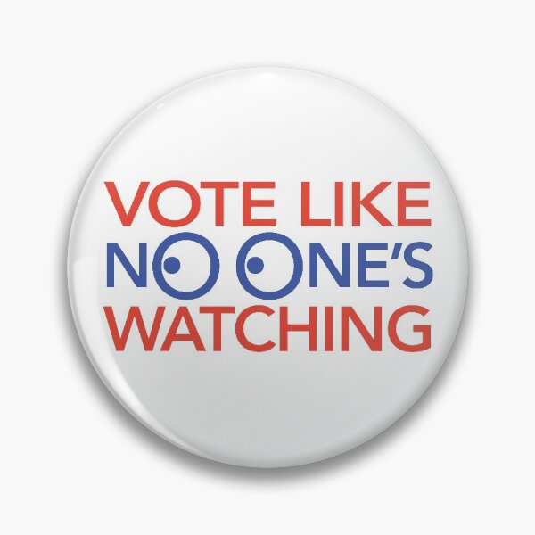 Item preview, Vote Like No One’s Watching designed and sold by Diana Garrison.