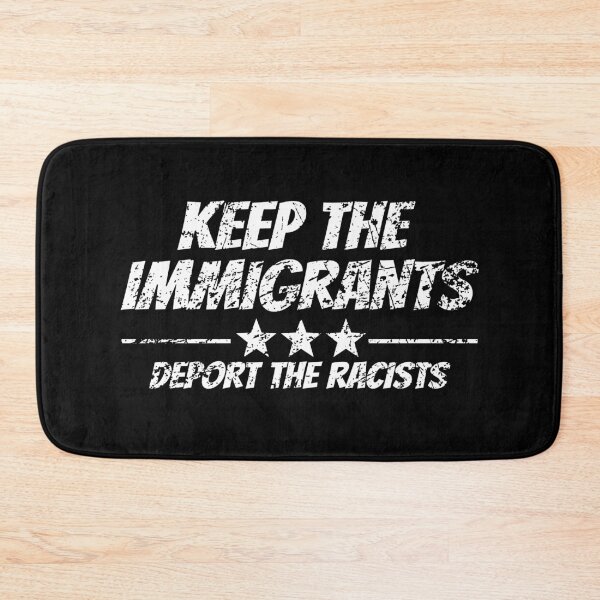 Item preview, Keep the immigrant deport the racists designed and sold by T-DESIGNEDZ.