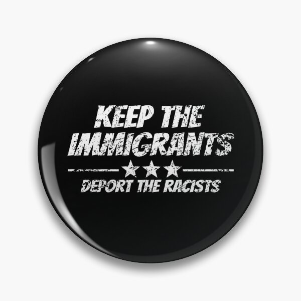 Item preview, Keep the immigrant deport the racists designed and sold by T-DESIGNEDZ.