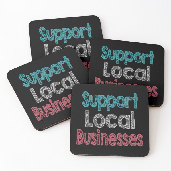 Item preview, Support Local Businesses  designed and sold by Sleepygirl2010.