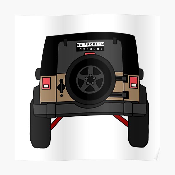 "NO PROBLEM/ PROBLEM JEEP WRANGLER STICKER" Poster for Sale by xopaints