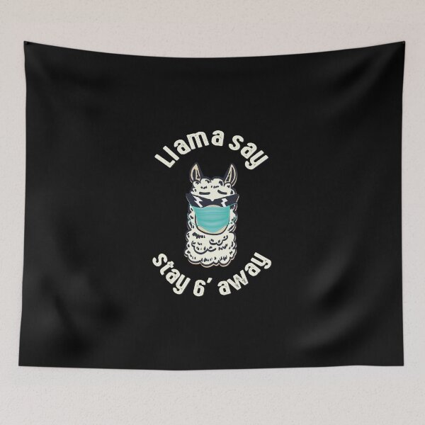 Item preview, Llama say stay 6 Feet Away designed and sold by KoolMoDee.