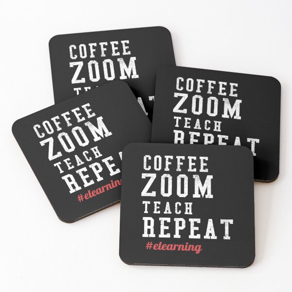 Item preview, Coffee, Zoom, Teach, Repeat - Distance Learning, designed and sold by Tovahblue.