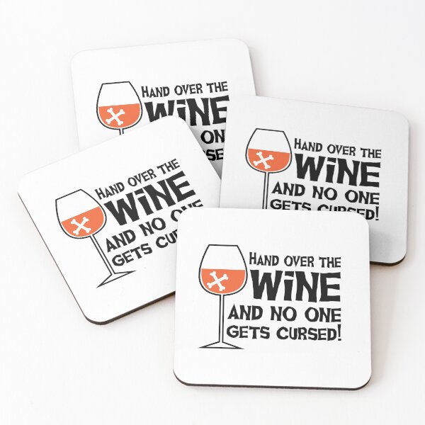 Item preview, Hand over the wine and no one gets cursed designed and sold by Dream Imagine Create ..