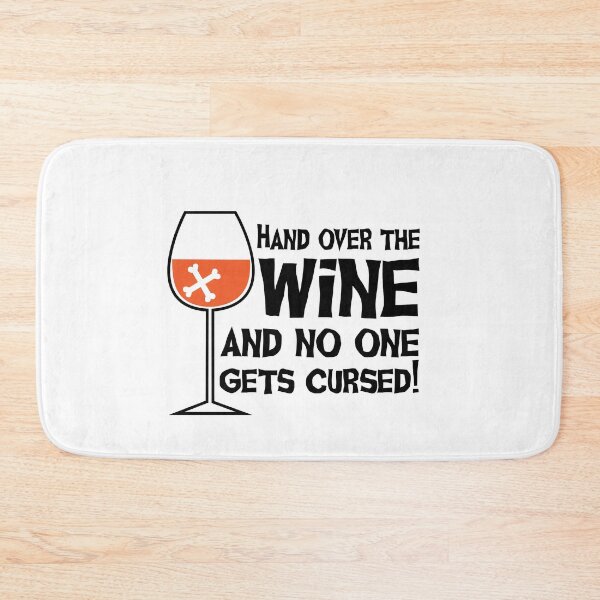 Item preview, Hand over the wine and no one gets cursed designed and sold by Dream Imagine Create ..