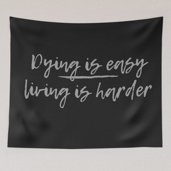 Item preview, Dying is easy living is harder Hamilton Quote designed and sold by MonMonTales.