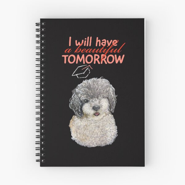Item preview, i willl have a beautiful tomorrow. graduation. puppy designed and sold by doctors-apparel.