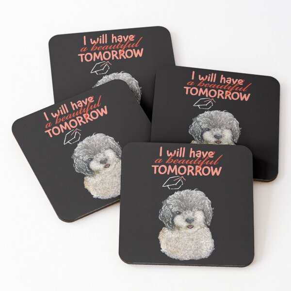 Item preview, i willl have a beautiful tomorrow. graduation. puppy designed and sold by doctors-apparel.