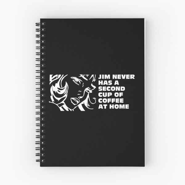 Item preview, Jim never has a second cup of coffee at home! designed and sold by Fairytale of DC.