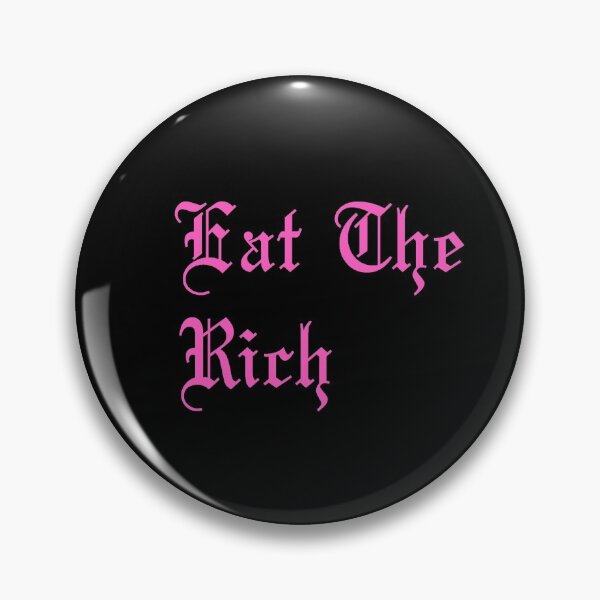 Item preview, Eat The Rich designed and sold by tinyteacups.