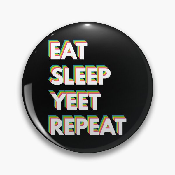 Item preview, Eat Sleep Yeet Repeat Rainbow designed and sold by infleims.