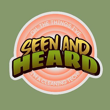 Artwork thumbnail, Seen and Heard Vintage, Retro Housekeeping Humor by SavvyCleaner