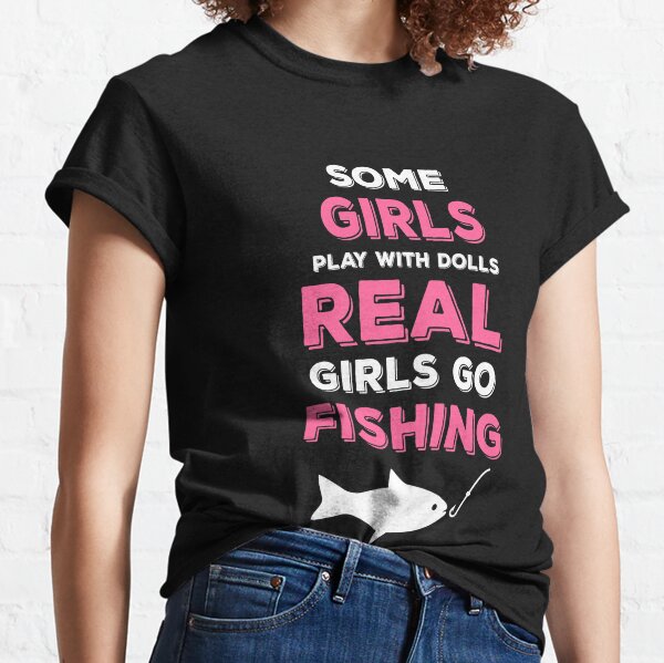 Fishing For Girls T-Shirts for Sale