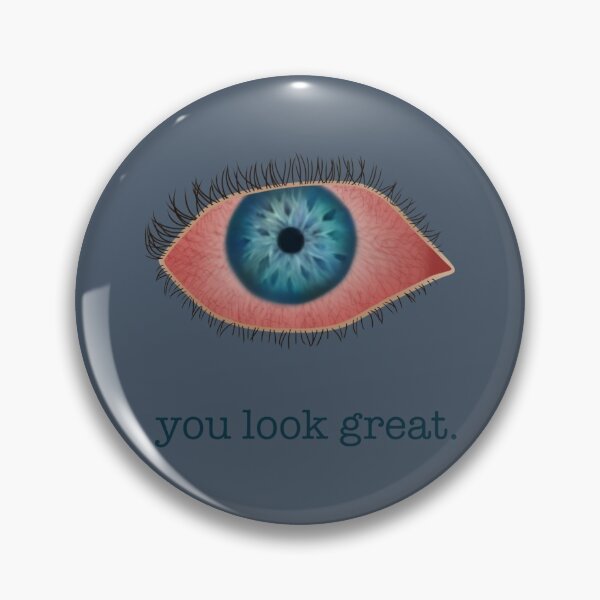 Item preview, You Look Great Red Eye Looking Out designed and sold by wilderthanmost.