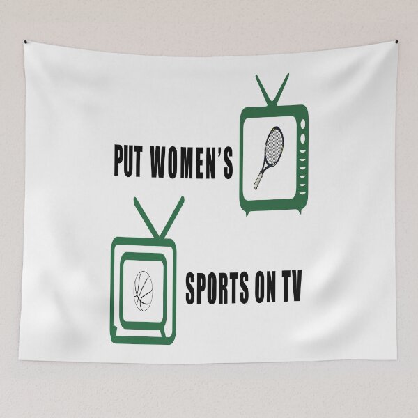 Item preview, Put Women's Sports On Tv  designed and sold by Gha20.