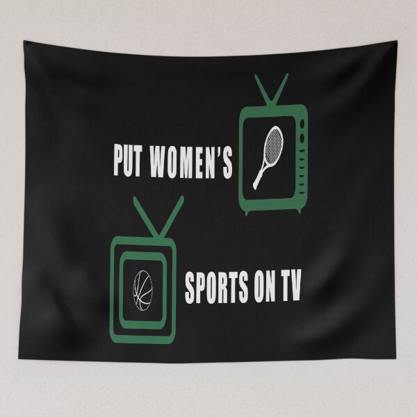 Item preview, Put Women's Sports On Tv  designed and sold by Gha20.