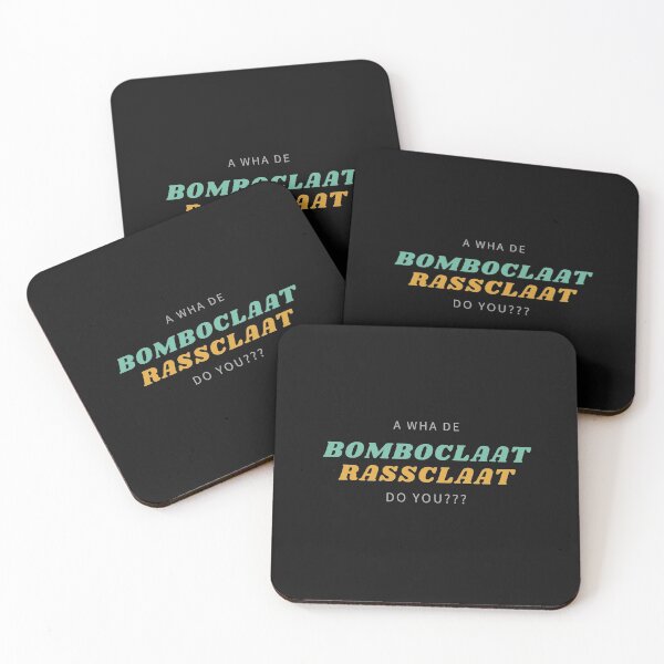 Item preview, Rassclaat, bomboclaat, bomboclaat friends, bomboclaat literal meaning, bomboclaat meaning, bomboclaat sleep, bomboclaat song, bomboclaat translation, bomboclaat quotes, bomboclaat pictures,  designed and sold by bimmer325.