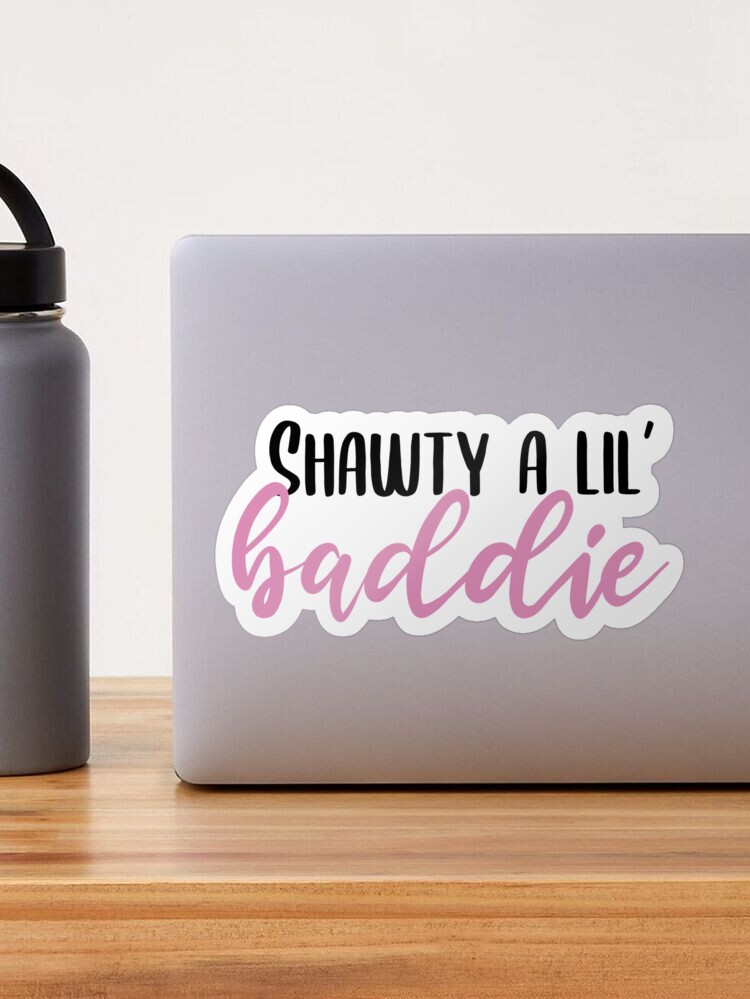 Shawty a Lil Baddie Acrylic Print | Zazzle