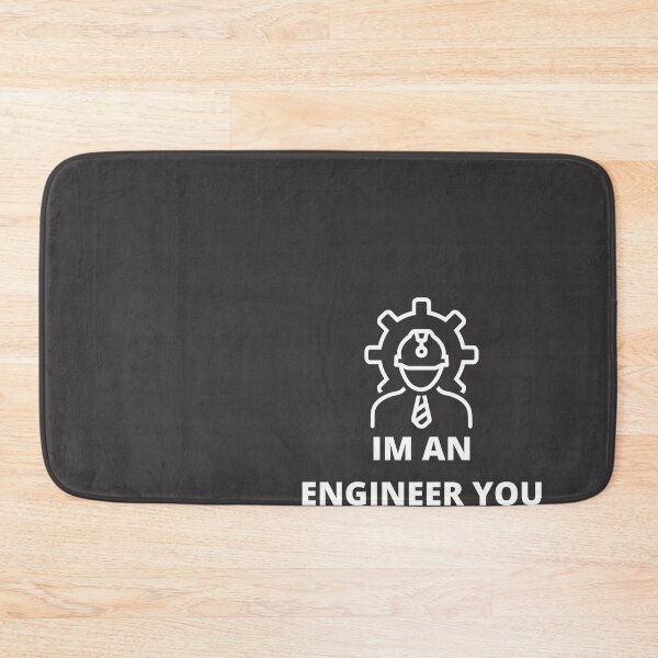 Item preview, I AM AN ENGINEER YOU WONT GET IT designed and sold by Imaginative Expressions⭐️ ⭐️ ⭐️ ⭐️ ⭐️.