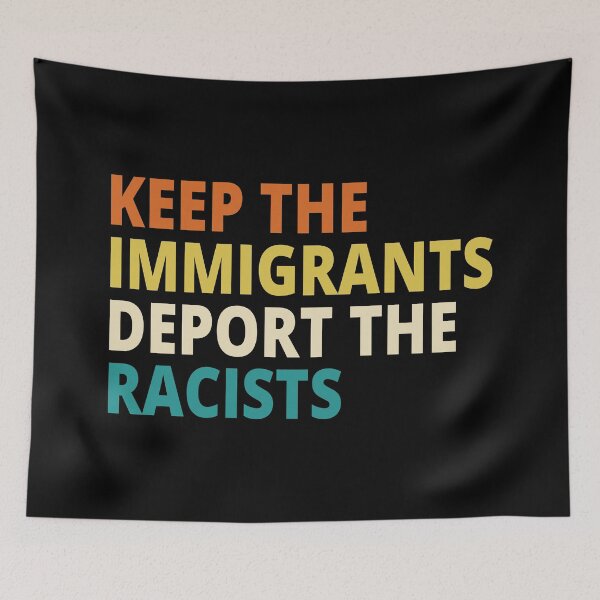 Item preview, Keep The Immigrants Deport The Racists designed and sold by AmpersandCuster.