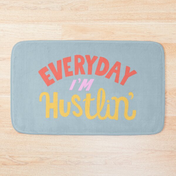 Item preview, Everyday I'm hustling  designed and sold by The boys.