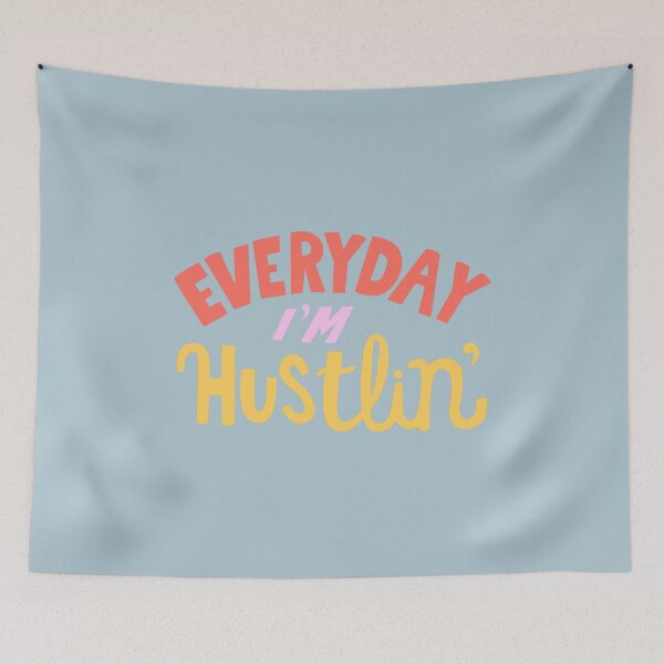 Item preview, Everyday I'm hustling  designed and sold by The boys.
