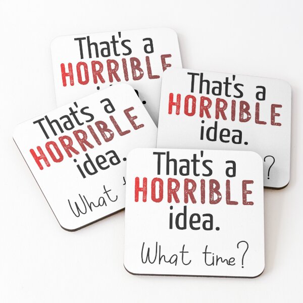 Item preview, That's a horrible idea. What time?  designed and sold by Finde.