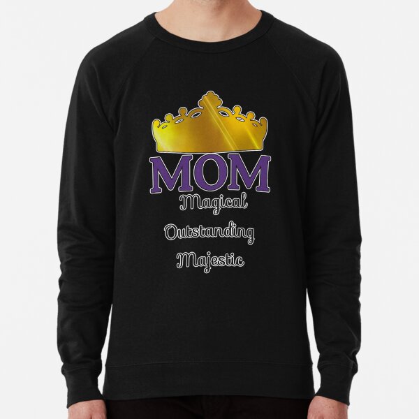 MOM -Magical Outstanding Majestic Lightweight Sweatshirt