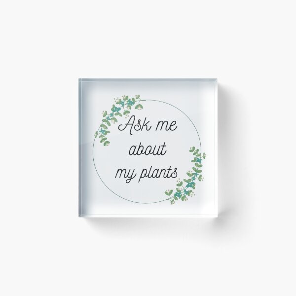 Artikelvorschau, Ask Me About My Plants entworfen und verkauft von BeluFndz.