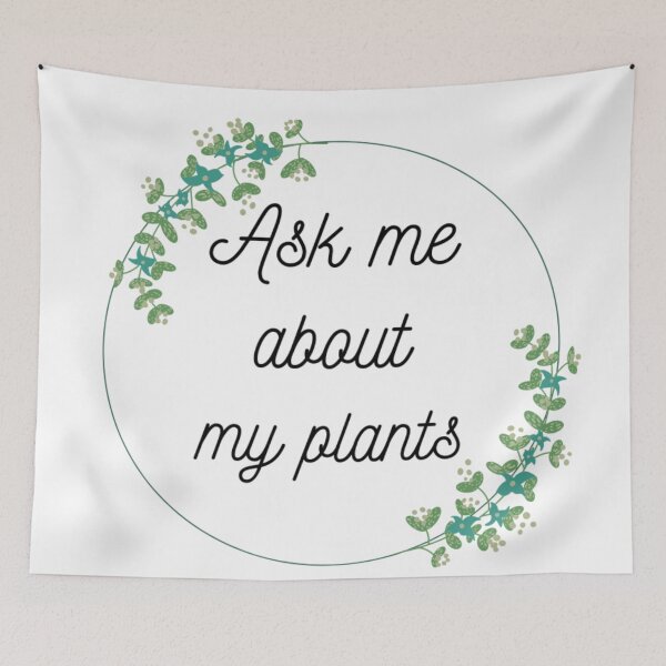 Aperçu de l'œuvre Ask Me About My Plants créée et vendue par BeluFndz.
