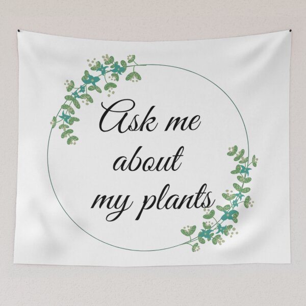 Aperçu de l'œuvre Ask Me About My Plants créée et vendue par BeluFndz.