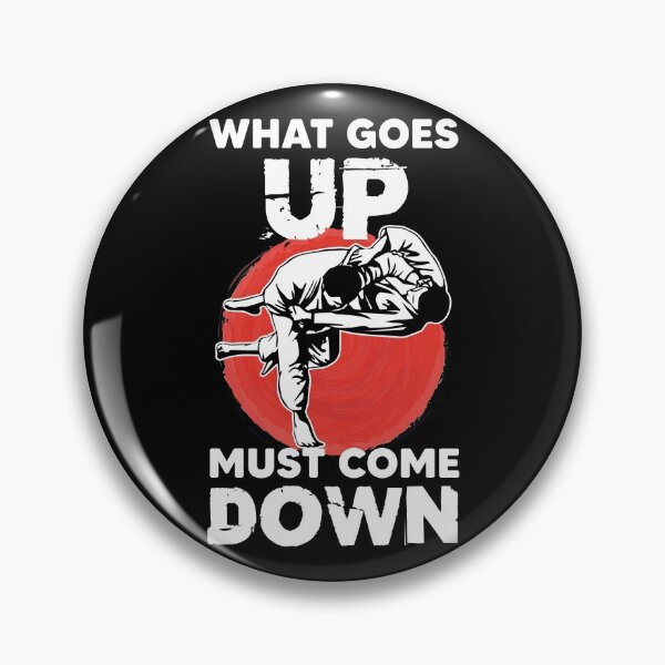 Item preview, What goes up has to come down Judo logic designed and sold by Nessshirts.