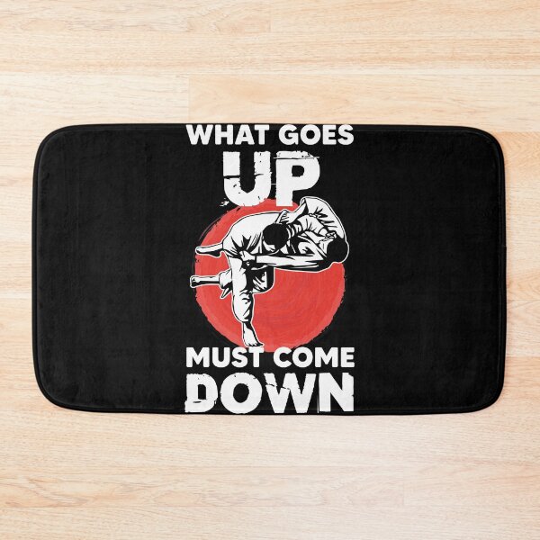 Item preview, What goes up has to come down Judo logic designed and sold by Nessshirts.
