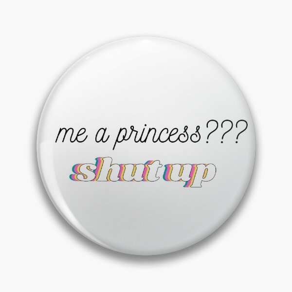 Item preview, Me a princess???  designed and sold by chrisevanswife.