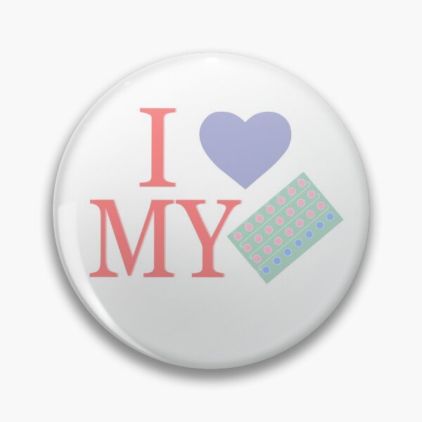 Item preview, I Love My Birth Control Pills designed and sold by mcclls.